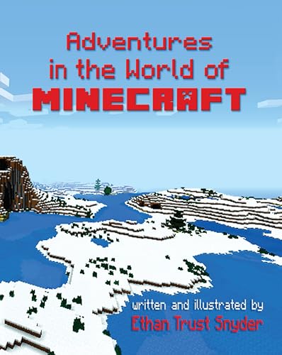 Adventures in the World of Minecraft