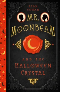 Mr. Moonbeam and the Halloween Crystal