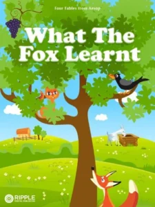 What The Fox Learnt (Illustrated) (Four Fables from Aesop)